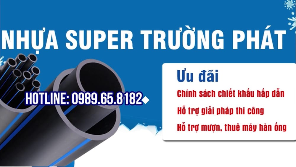 Super Trường Phát là đơn vị chuyên sản xuất và cung ứng ống nhựa HDPE